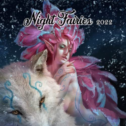 Night Fairies 2022 Calendar: Fantasy Phenomenal World Of Fairy by Paolo