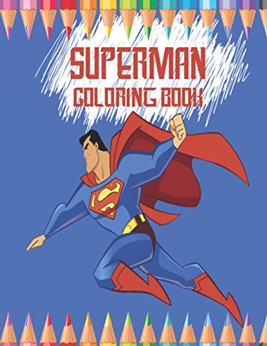 Superman Coloring Book: Coloring Book For Kids and Adults by Tiger ...