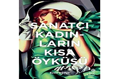 Sanatci Kadinlarin Kisa Öyküsü book cover