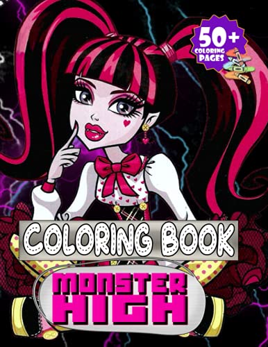 Monster High Coloring Book: Great Gift For All Fans Of Monster High, Lot Of Flawless Monster ...