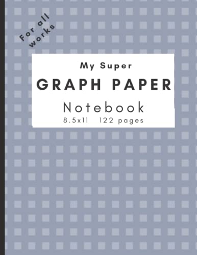 Super Graph Paper Notebook 8.5 x 11: Grid Paper Notebook, very useful ...