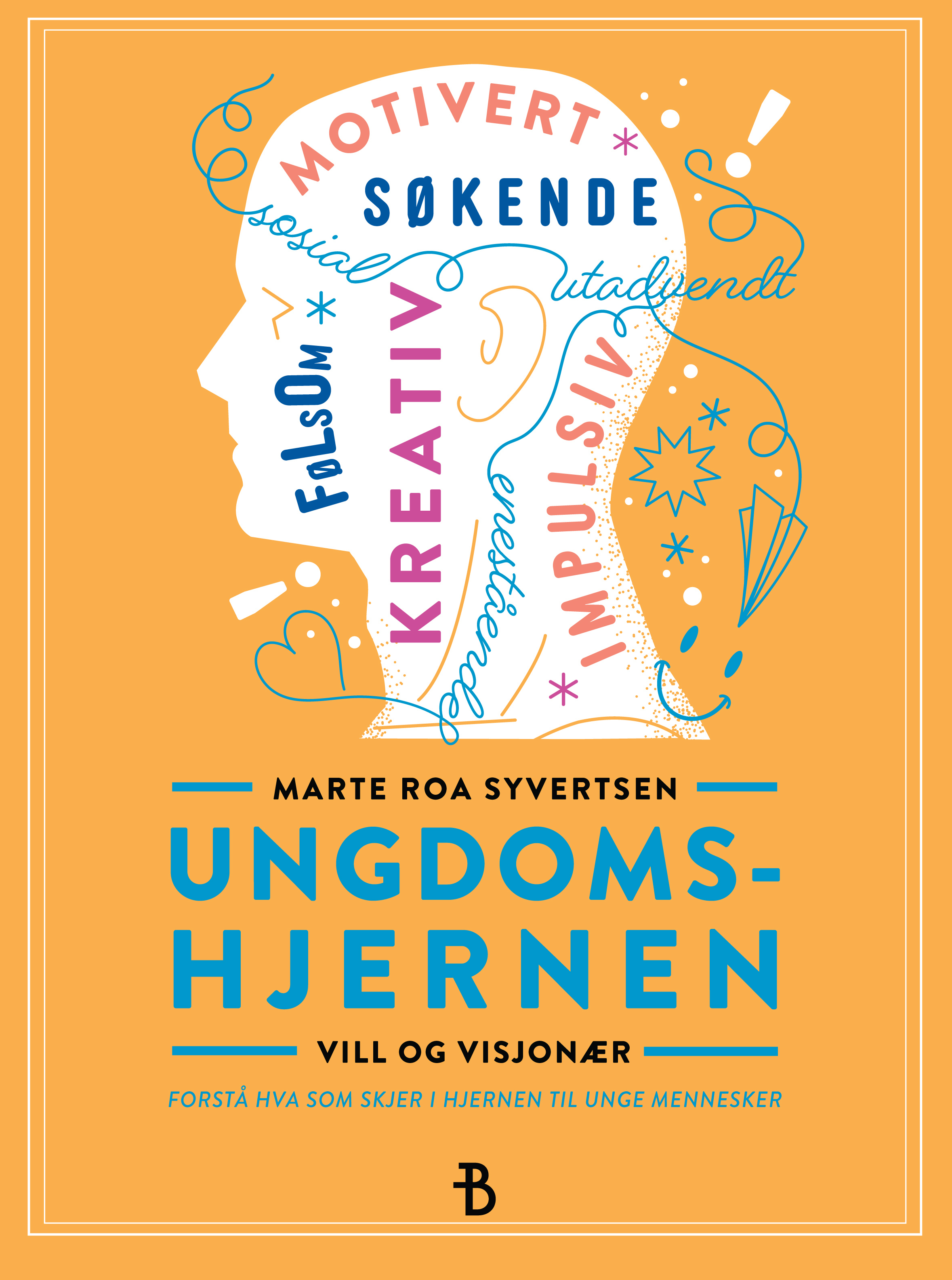 Ungdomshjernen vill og visjonær