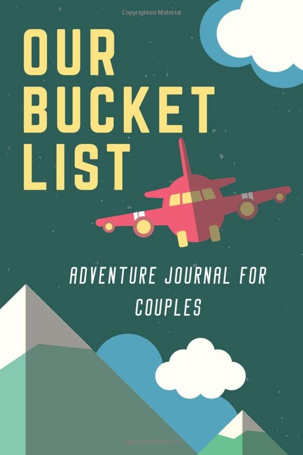 Our Bucket List Adventure Journal for Couples. 100 Creative Ideas for