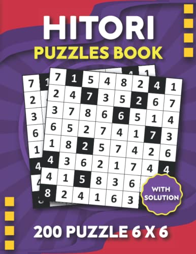 Hitori Puzzle Book: 200 Puzzles 6X6 | Hitori Puzzle Books For Adults ...
