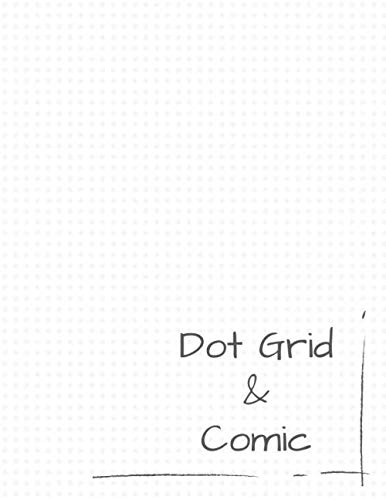 Dot Grid &amp; Comic: Minimalist Dot Grid Paper and Blank Comic Book, 8 ...