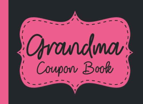 Grandma Coupon Book: Blank Coupon Book for Grandma | Fillable Blank ...