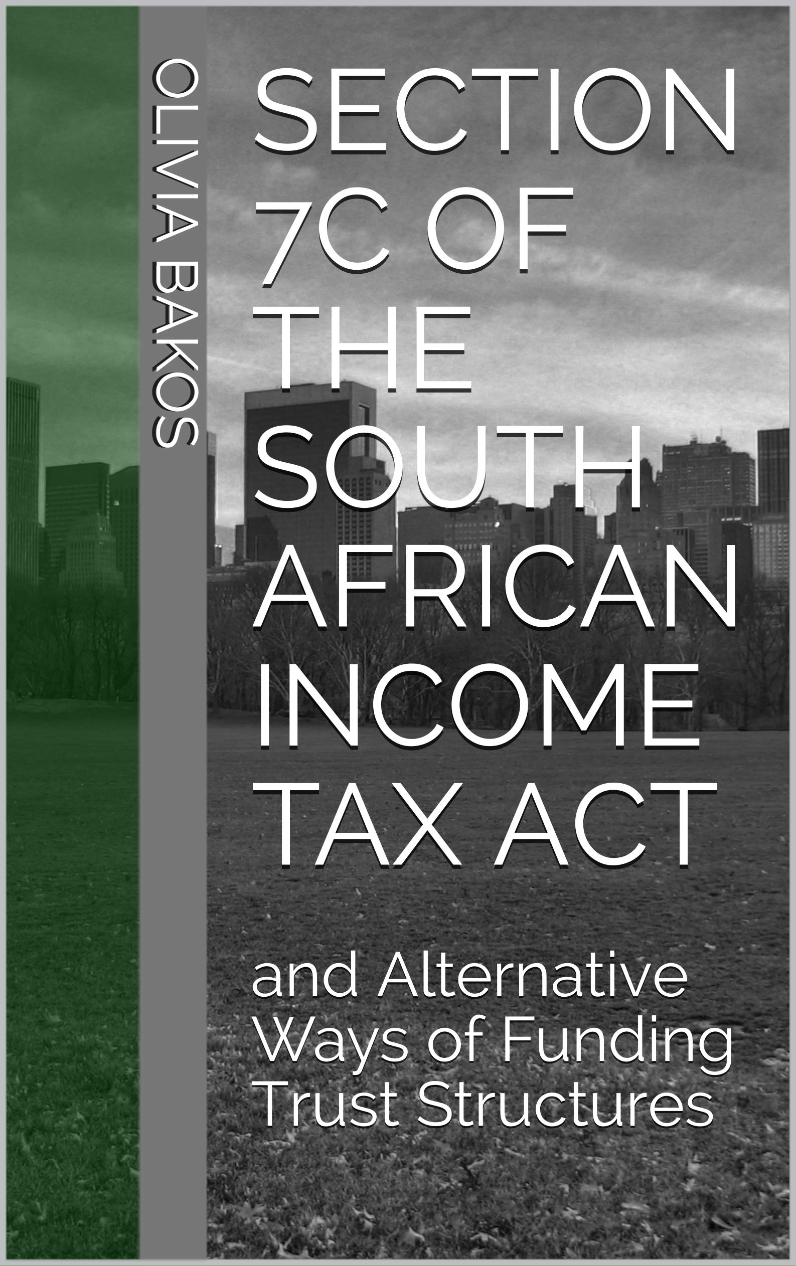 Section 7C of the South African Income Tax Act: and Alternative Ways of ...