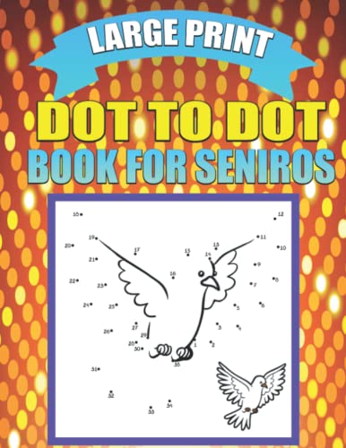 large print dot to dot book for seniros: Large Print Easy Jumbo Dot to ...