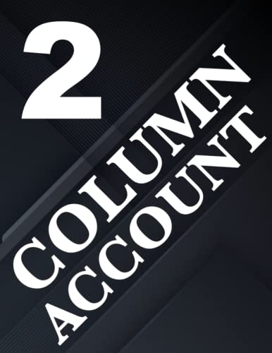 2 COLUMN ACCOUNT: Simple All Purpose Blank 2 Column Ledger Book for ...