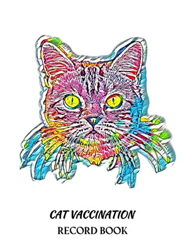 Cat Vaccination Record Book: Feline Medical Log Book with Vibrant ...