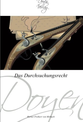 Das Durchsuchungsrecht by Werner Freiherr von Mirbach | Goodreads