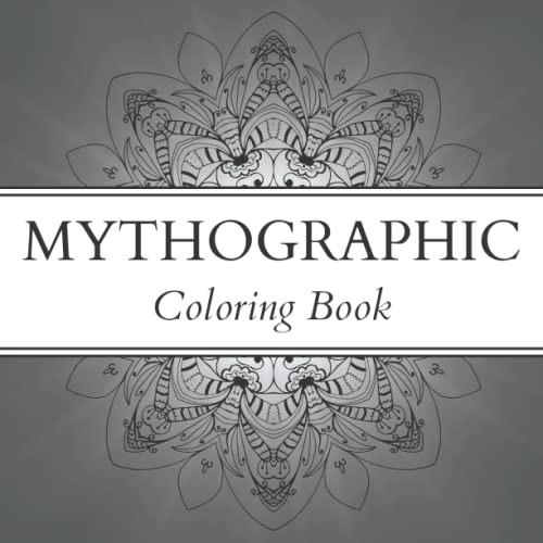 Mythographic Coloring Book: An Adults Coloring Book of Fantastic Worlds