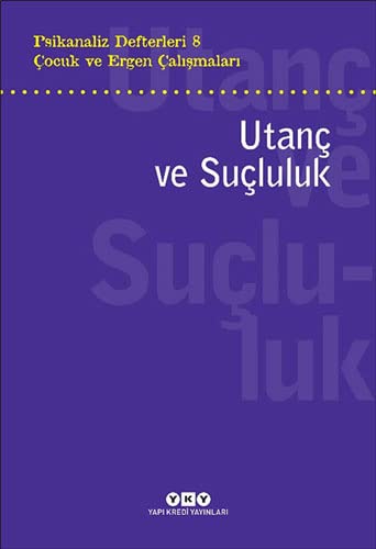Çocuk ve Ergen Çalışmaları - Utanç ve Suçluluk
