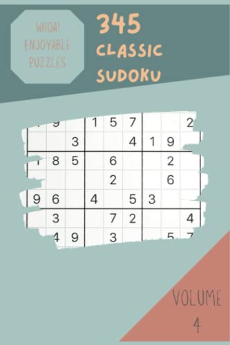Whoa 345 Enjoyable Classic Sudoku Puzzles Volume 4 A Large Treasury 