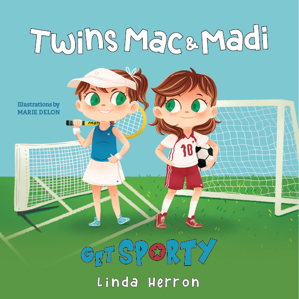 Mac & Madi Get Sporty: The Twins Surprising Journey to Finding Their Sport!