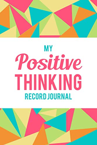 My PositiveThinking Record Journal: Positive Thinking Journal for Women ...