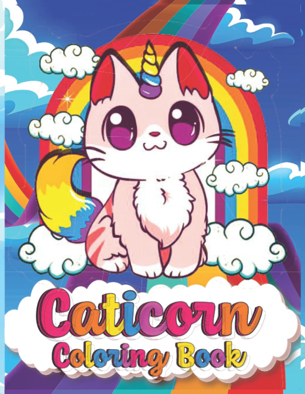 Caticorn Coloring Book: A Cute Kitty Corn Coloring Book For KIds Girls