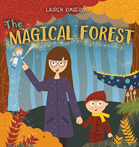 The Magical Forest: A children's book that encourages imagination and a love for the outdoors