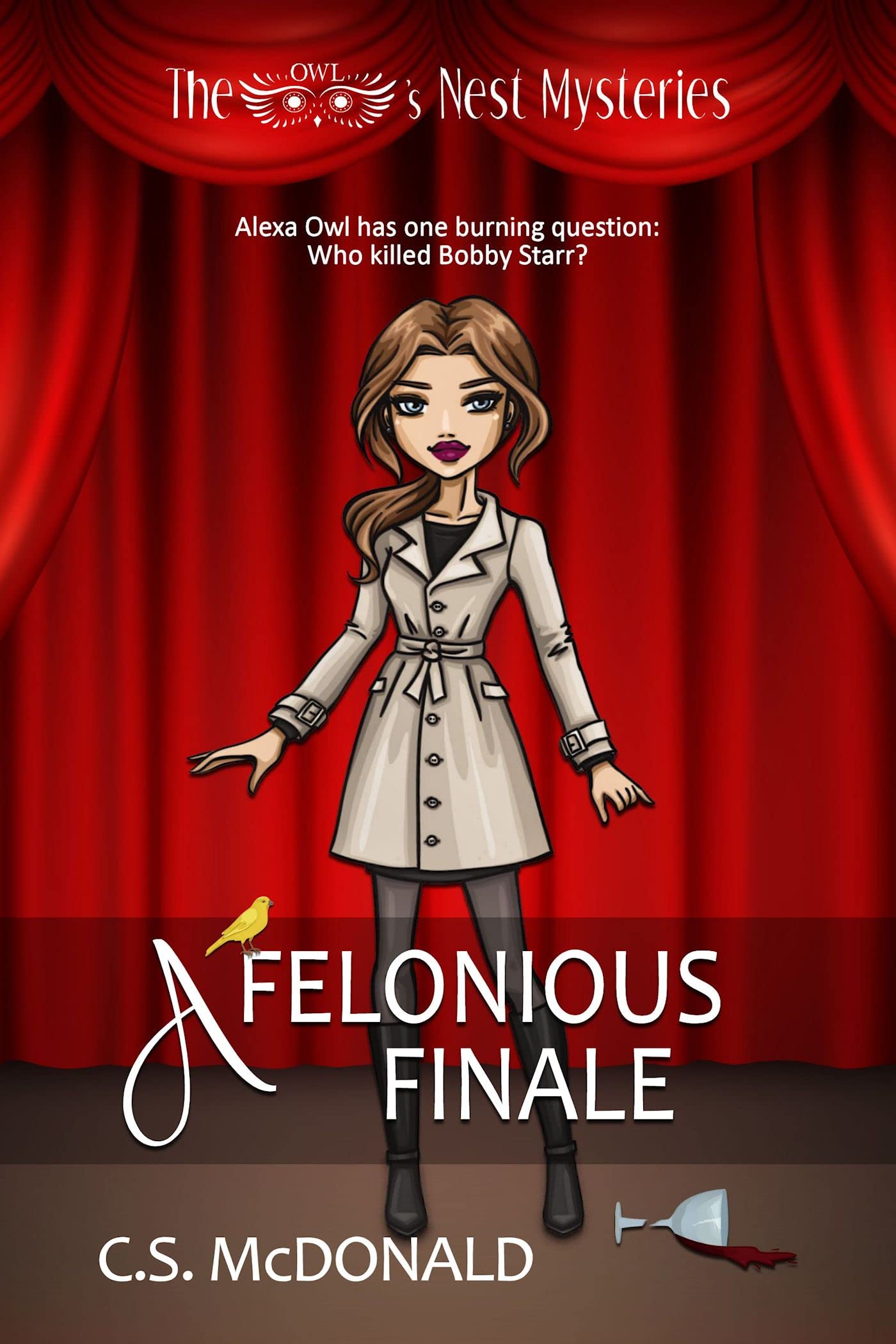 A Felonious Finale: The Owl's Nest Mysteries