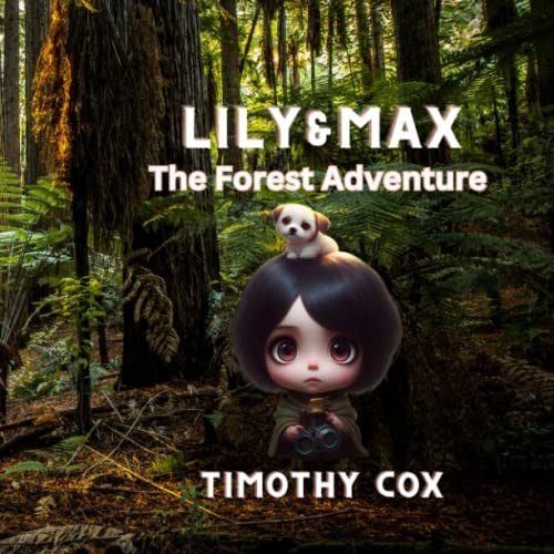 Lilly and Max The Forest Adventure Exciting adventure in the forest