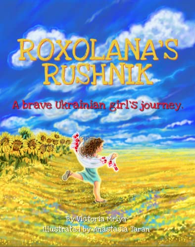 Roxolana's Rushnik: A brave Ukrainian girl's journey