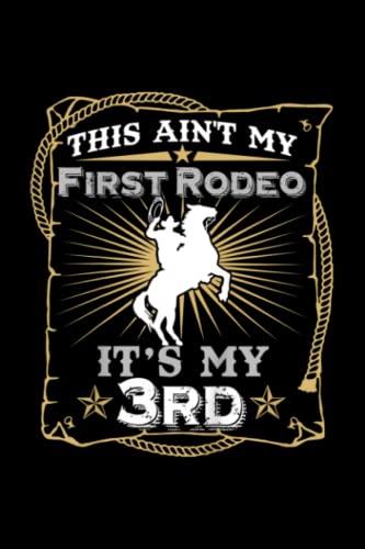Notebook Kids Funny Ain t My First Rodeo 3rd Birthday For Kids ...