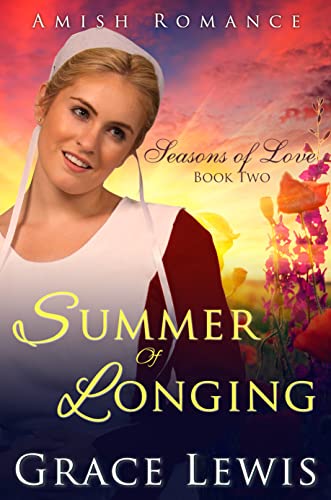 Summer of Longing: Inspirational Amish Romance