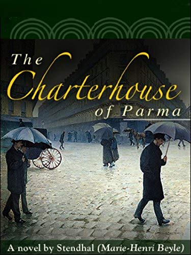 The Charterhouse of Parma by C K Scott Moncrieff | Goodreads