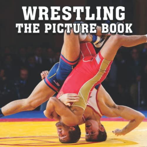 Wrestling Picture Book Compelling Photos Of Wrestling Collection As A