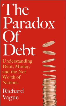 The Paradox of Debt: A New Path to Prosperity Without Crisis