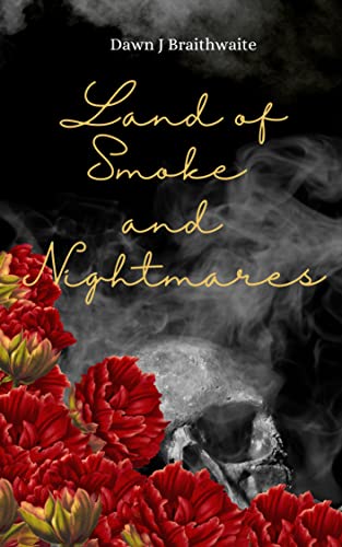 Land of Smoke and Nightmares
