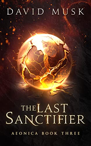 The Last Sanctifier (Aeonica #3)
