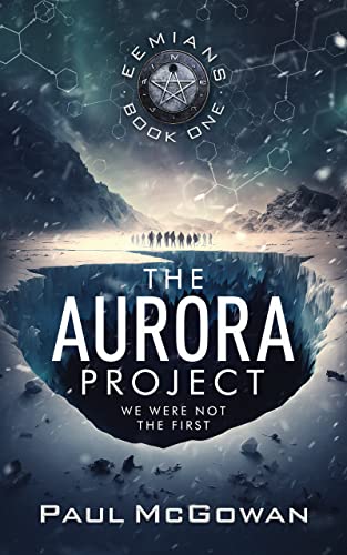 The Aurora Project We Were Not The First By Paul Mcgowan Goodreads
