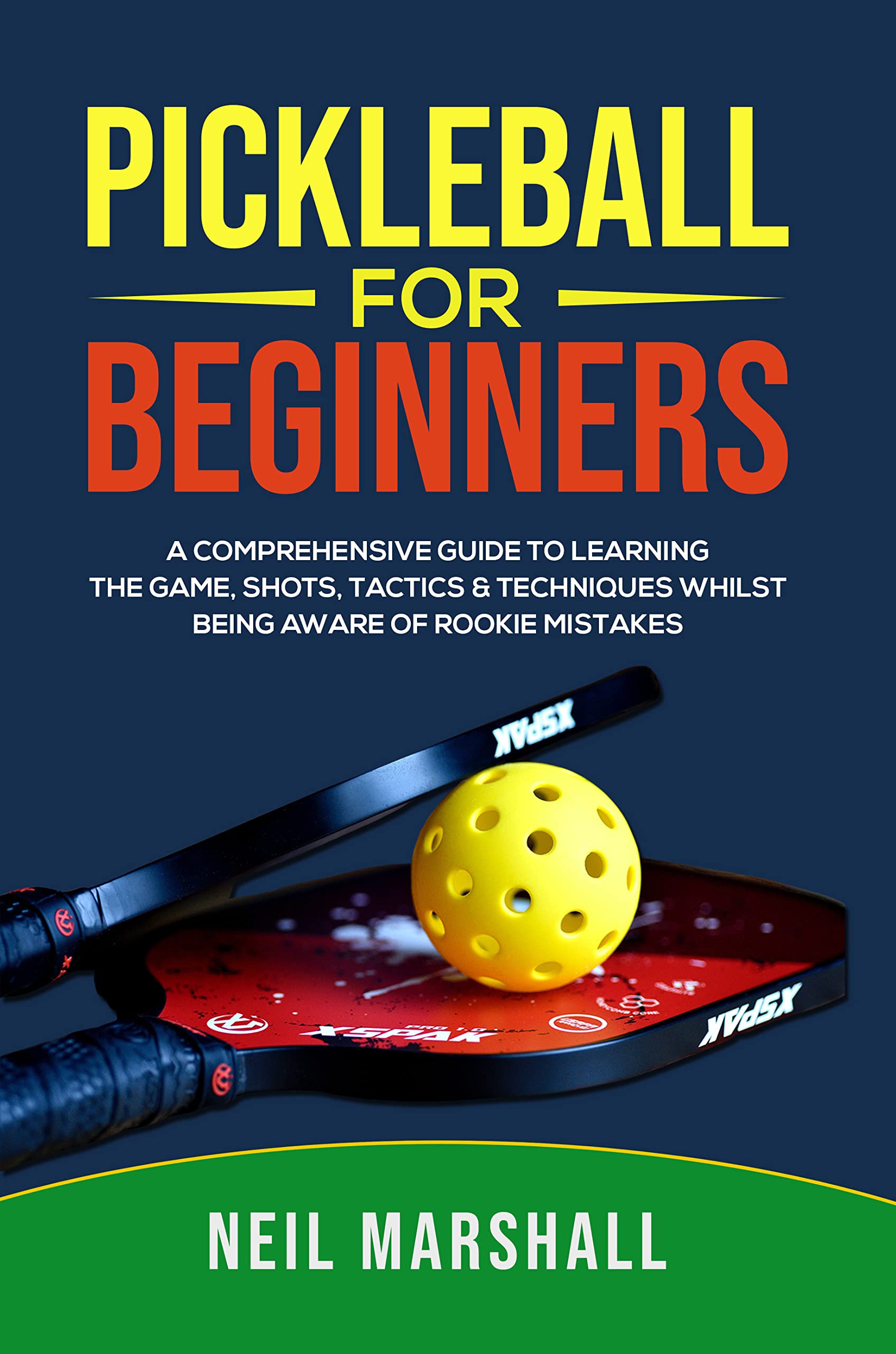Pickleball For Beginners A Comprehensive Guide To Learning The Game