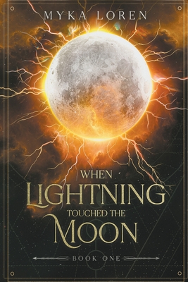 When Lightning Touched the Moon book cover