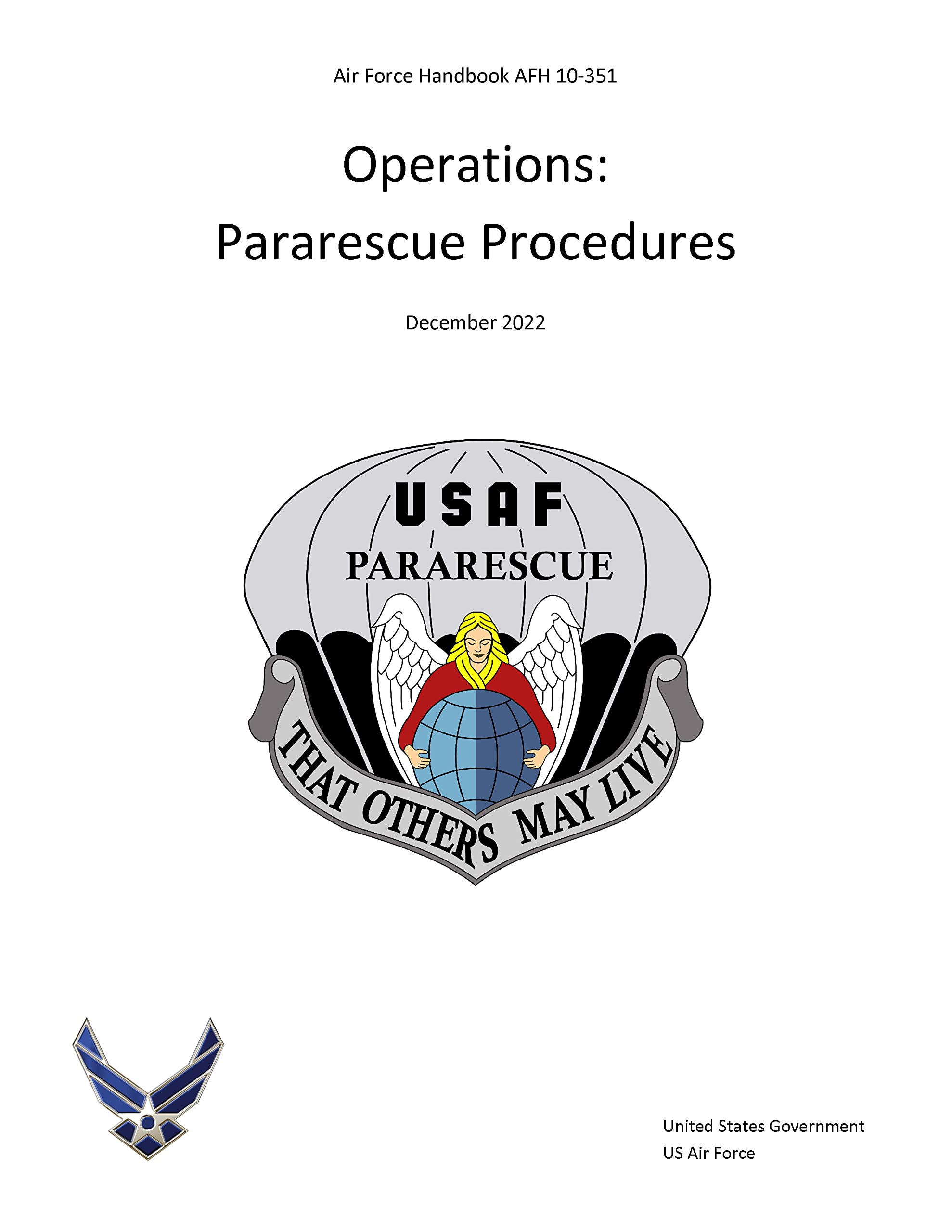 Air Force Protocol Handbook.pdf Air Force Handbook AFH 10-351 Operations: Pararescue Procedures ...