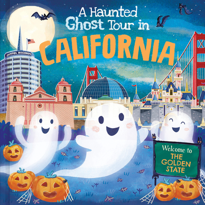 A Haunted Ghost Tour in California: A Funny, Not-So-Spooky Halloween Picture Book for Boys and Girls 3-7