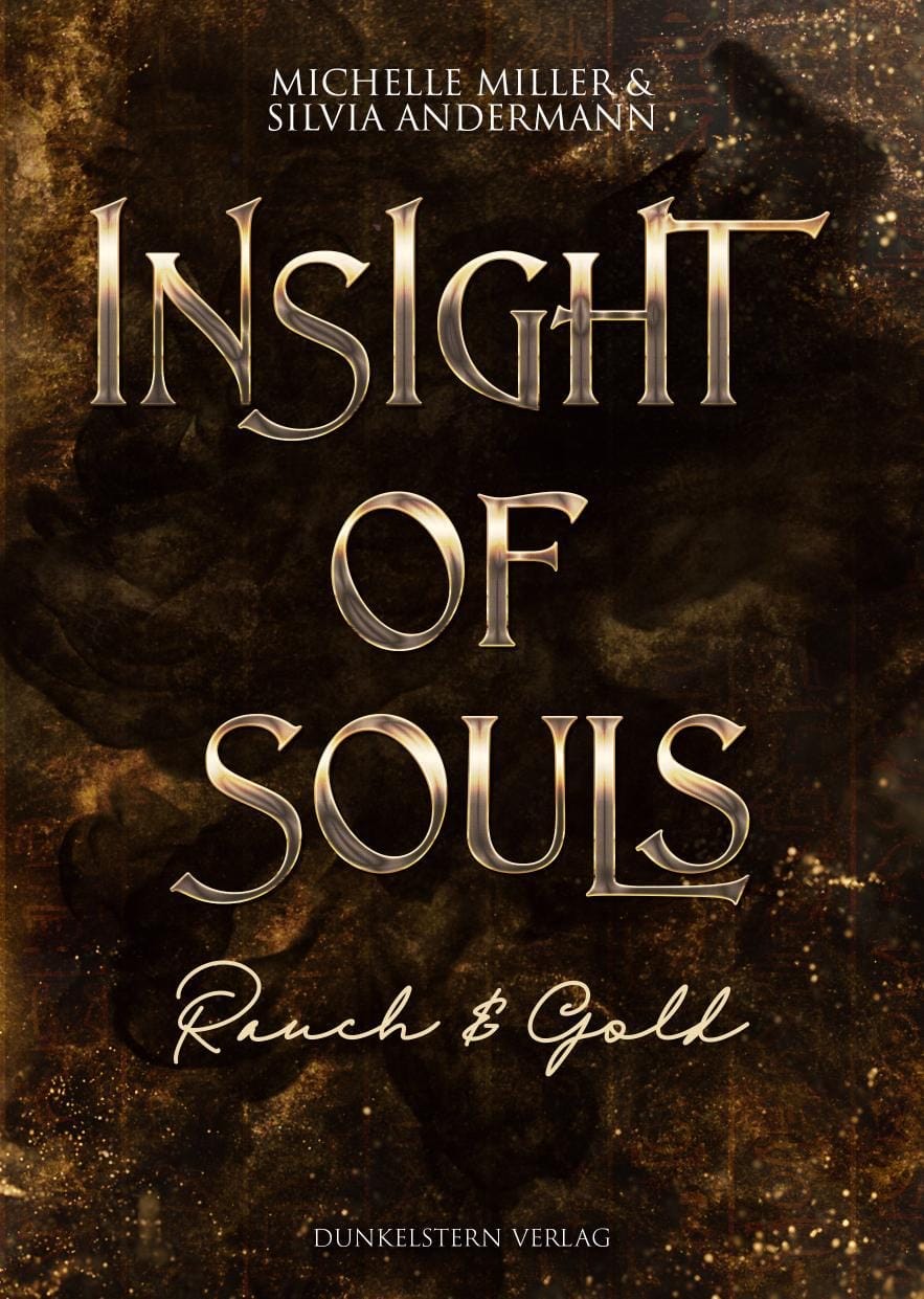 Insight of Souls - Rauch und Gold