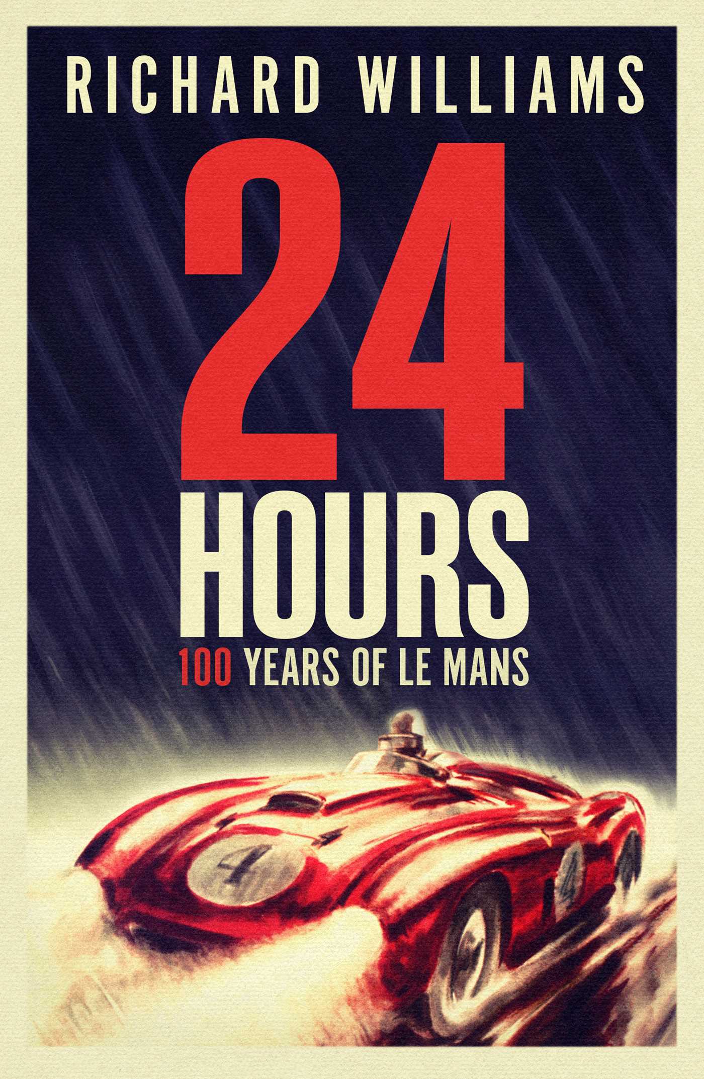 Richard Williams 24 Hours - 100 Years Of Le Mans