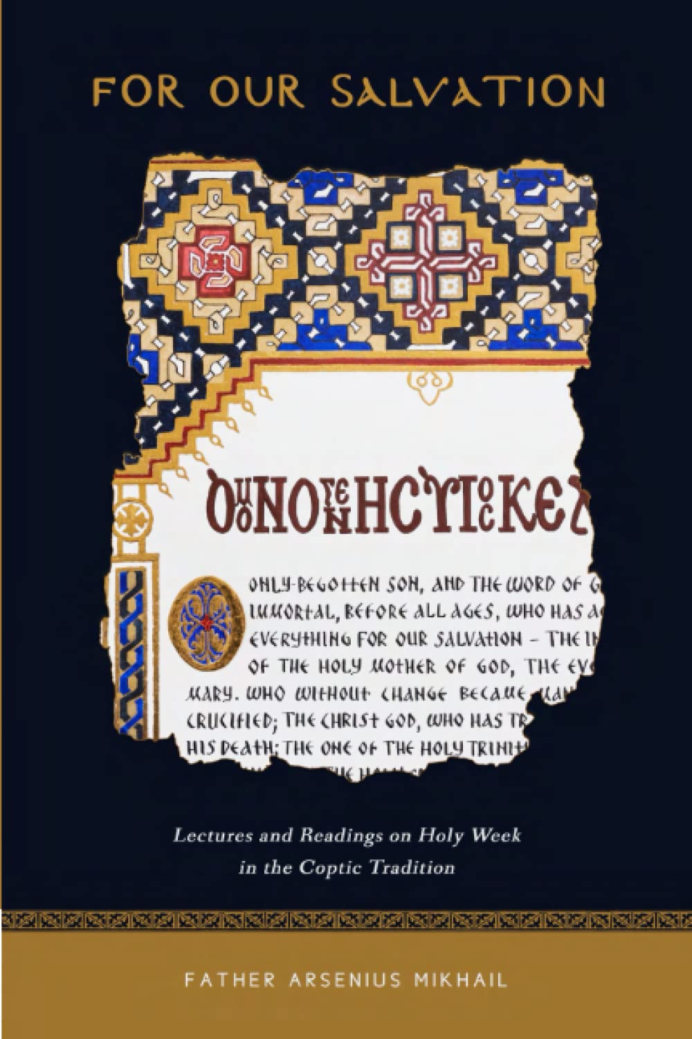 For Our Salvation: Lectures and Readings on Holy Week in the Coptic Tradition
