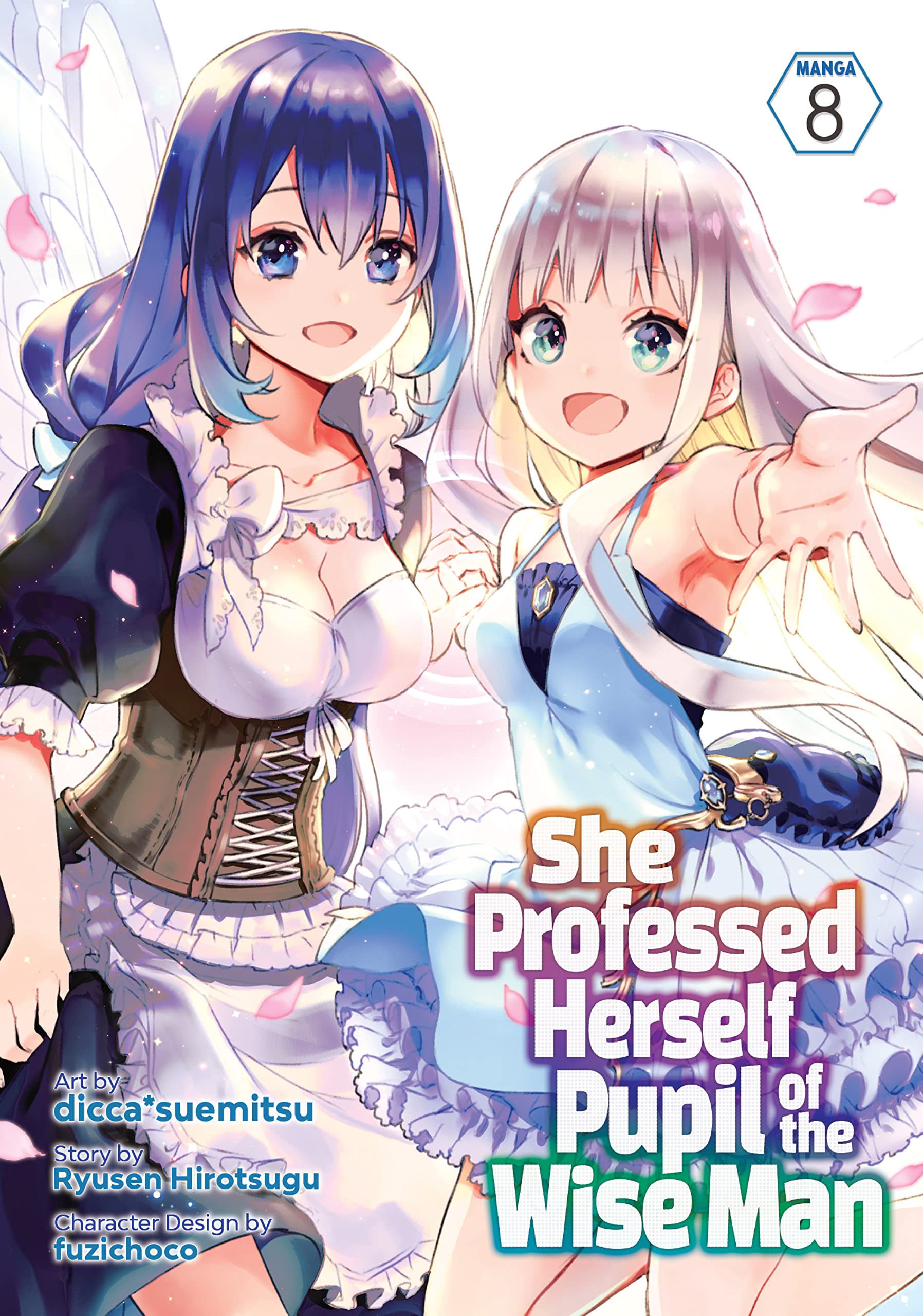 She Professed Herself Pupil of the Wise Man Vol. 8