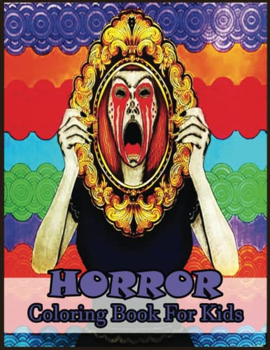 Horror Coloring Book For Kids: Find Joy and Inner Peace with this