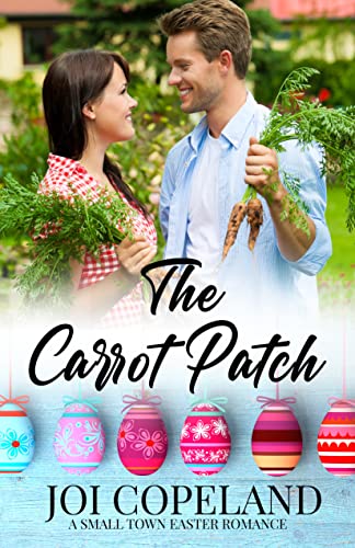 The Carrot Patch: Small Town Holiday Romances