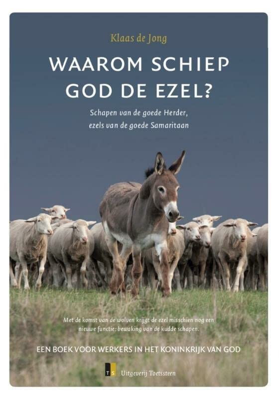 Waarom schiep God de ezel? by Klaas de Jong Goodreads Waarom schiep God de ezel? by Klaas de Jong Goodreads
