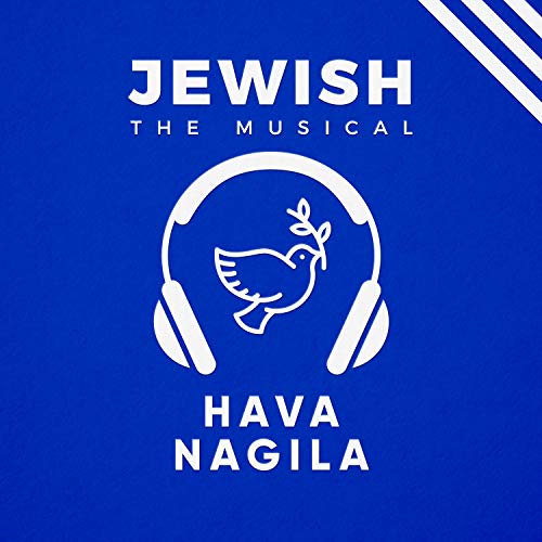 Hava Nagila Lyrics (in English): Written by Walter Kin for "Jewish, the ...