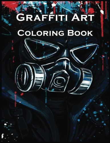 Graffiti Art Coloring Book: With 110 Graffiti Art Coloring Pages