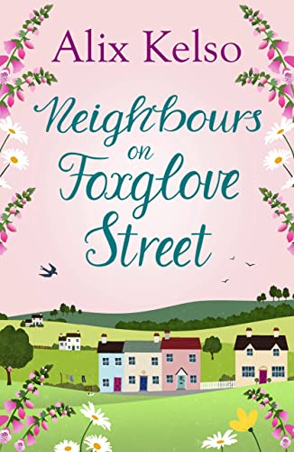 Neighbours on Foxglove Street: The start of a cosy and heartwarming new series