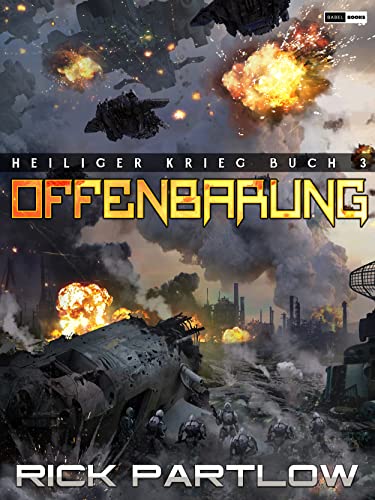 Offenbarung: Eine militärische Science-Fiction-Serie (Heiliger Krieg 3 ...