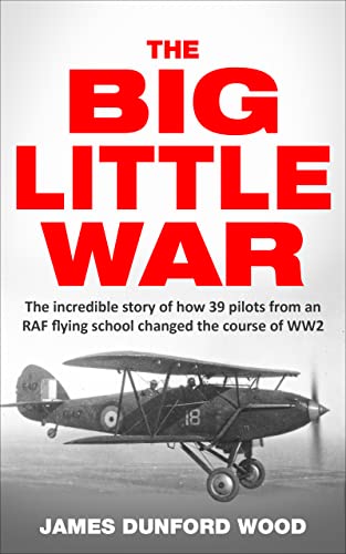 The Big Little War: A World War II epic