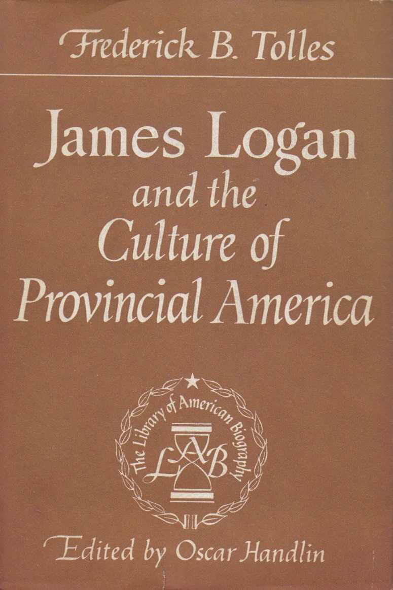 James Logan and the culture of provincial America book cover